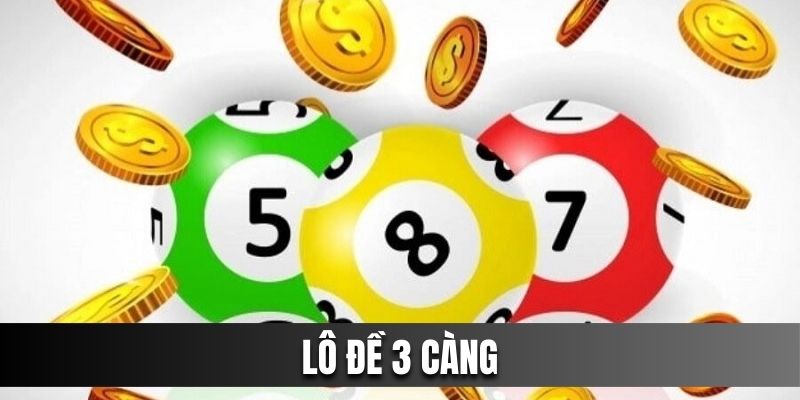 Lô đề 3 càng